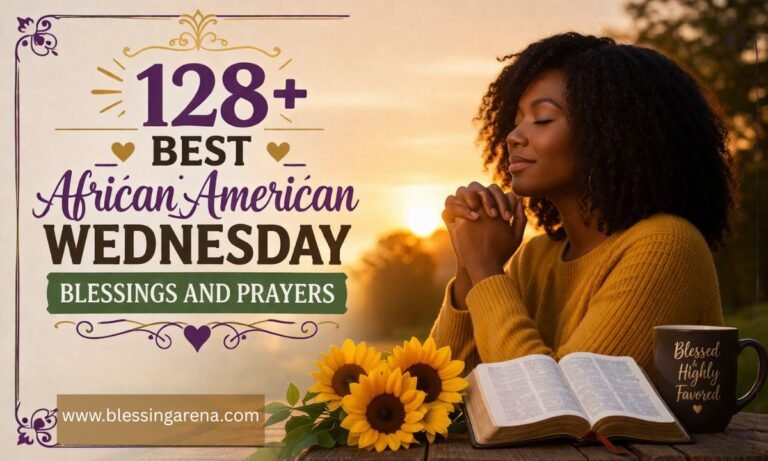 128+ Best African American Wednesday Blessings and Prayers