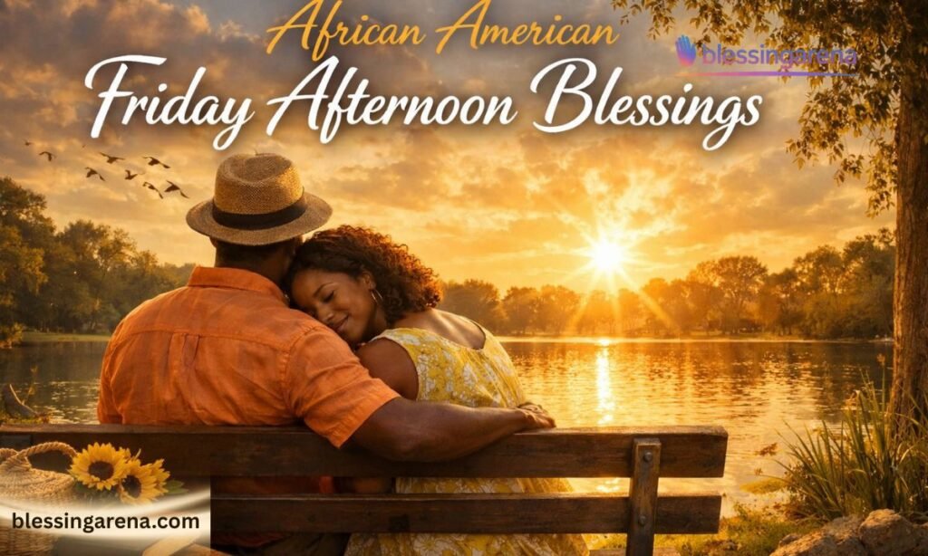 African American Friday Afternoon Blessings