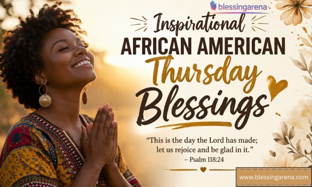 Inspirational African American Thursday Blessings