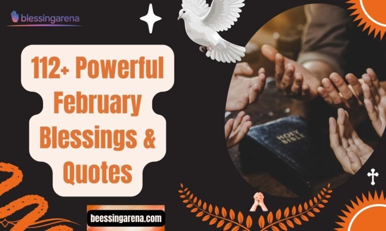 112+ Powerful February Blessings & Quotes