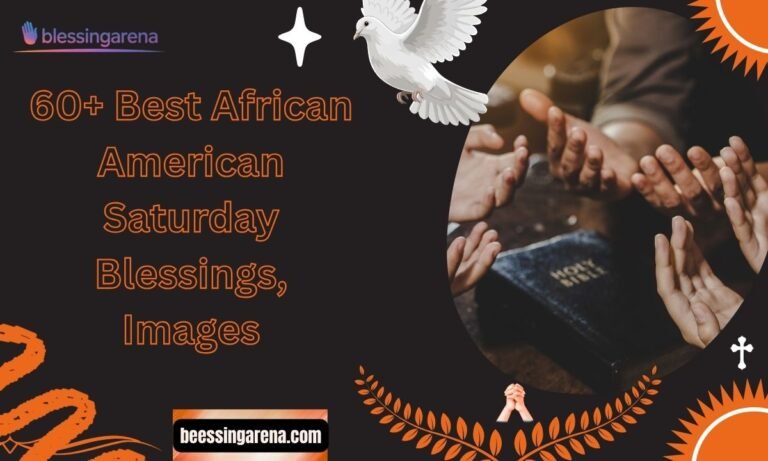 60+ Best African American Saturday Blessings, Images