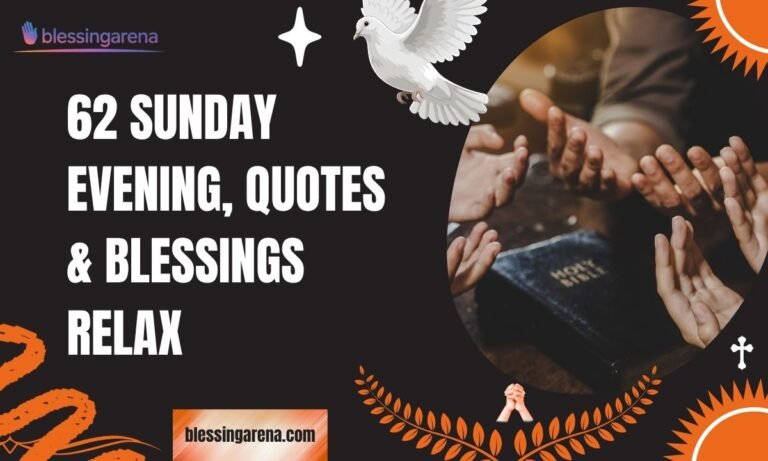 62 Sunday Evening, Quotes & Blessings Relax