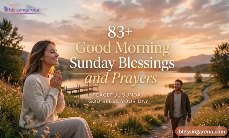 83+ Good Morning Sunday Blessings and Prayers
