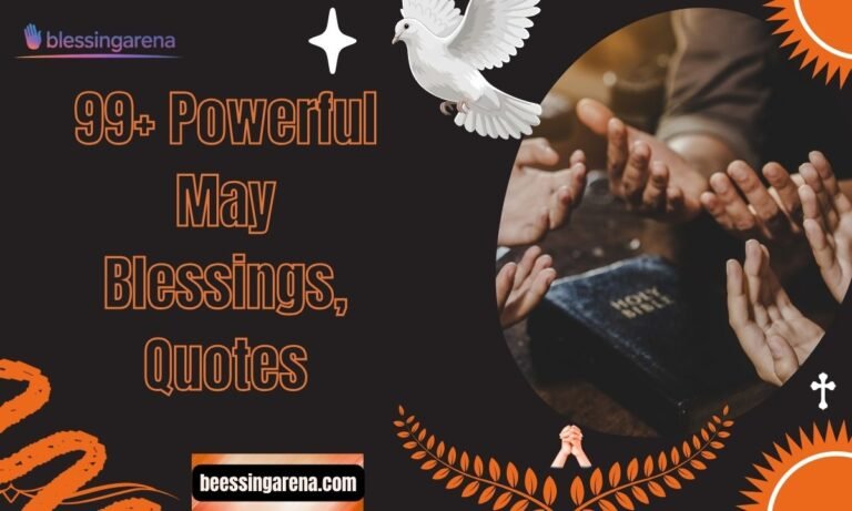 99+ Powerful May Blessings, Quotes