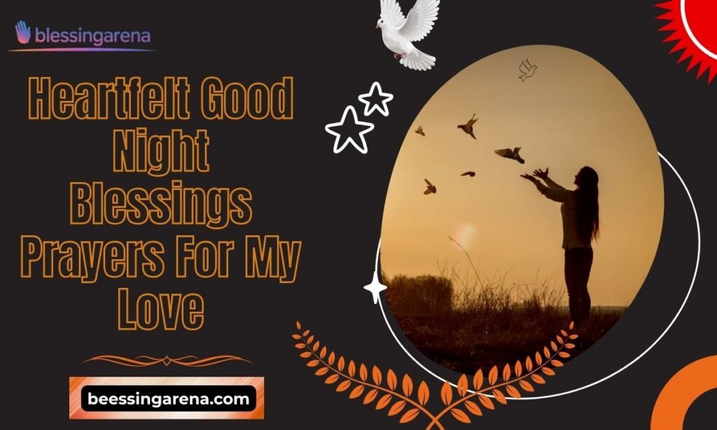 Heartfelt Good Night Blessings Prayers For My Love