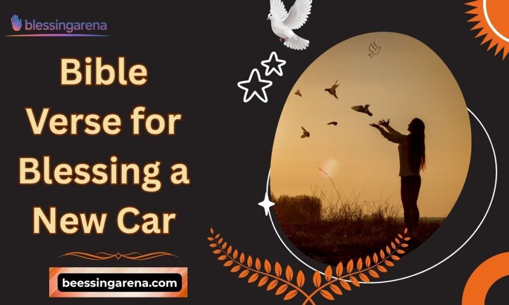 Bible Verse for Blessing a New Car