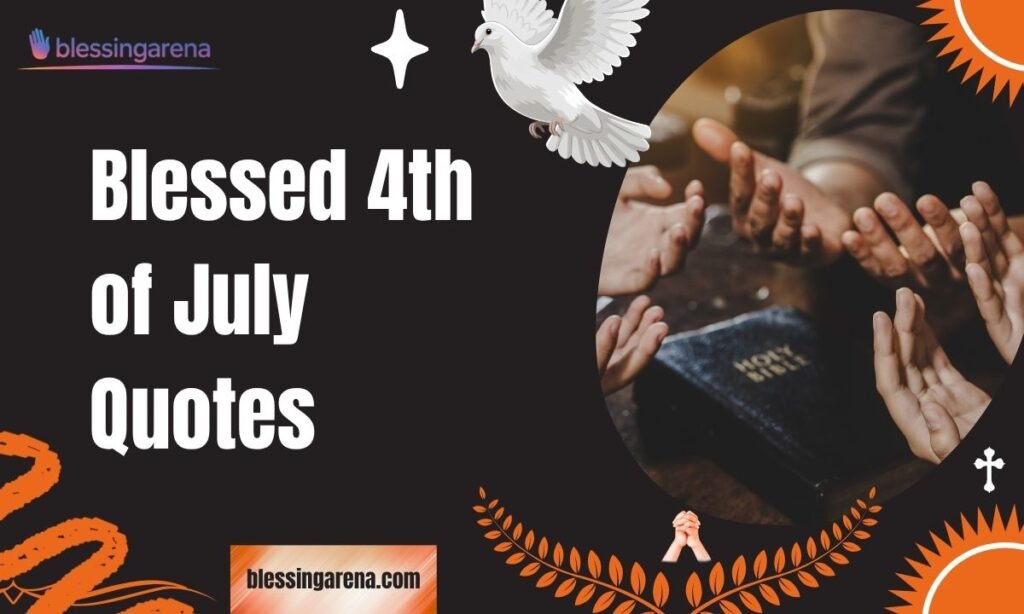 Blessed 4th of July Quotes