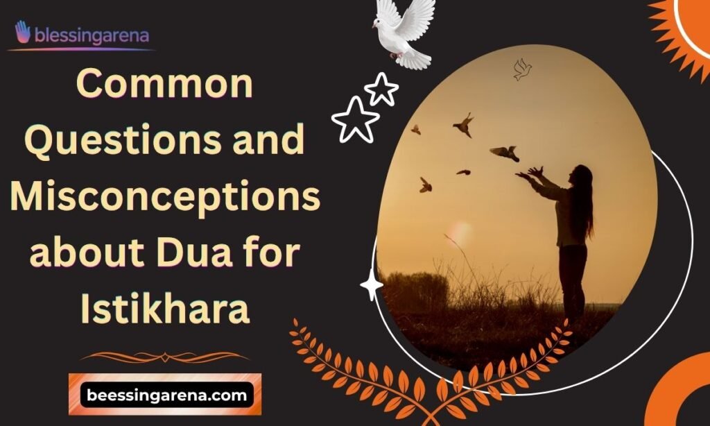 Common Questions and Misconceptions about Dua for Istikhara