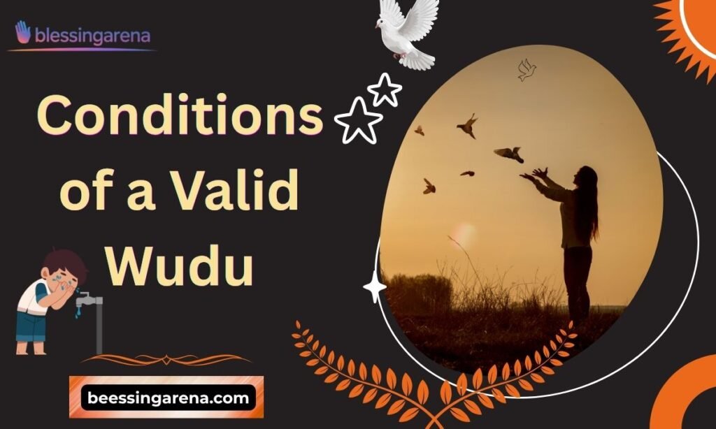 Conditions of a Valid Wudu