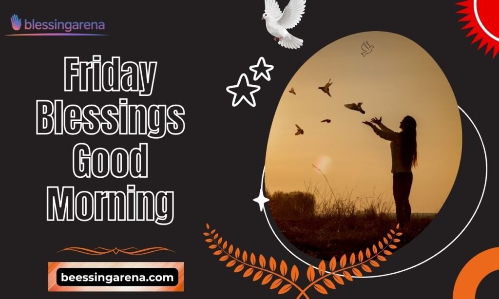 Friday Blessings Good Morning