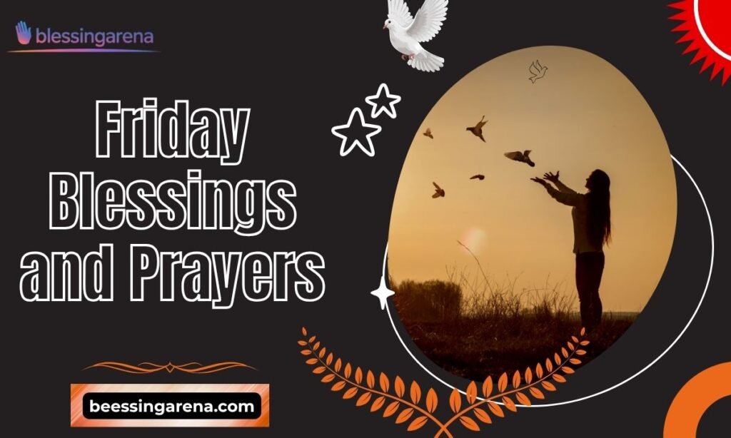 Friday Blessings and Prayers