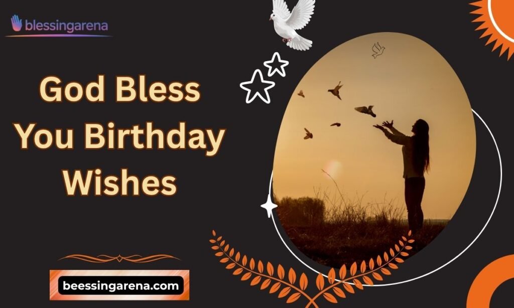 God Bless You Birthday Wishes