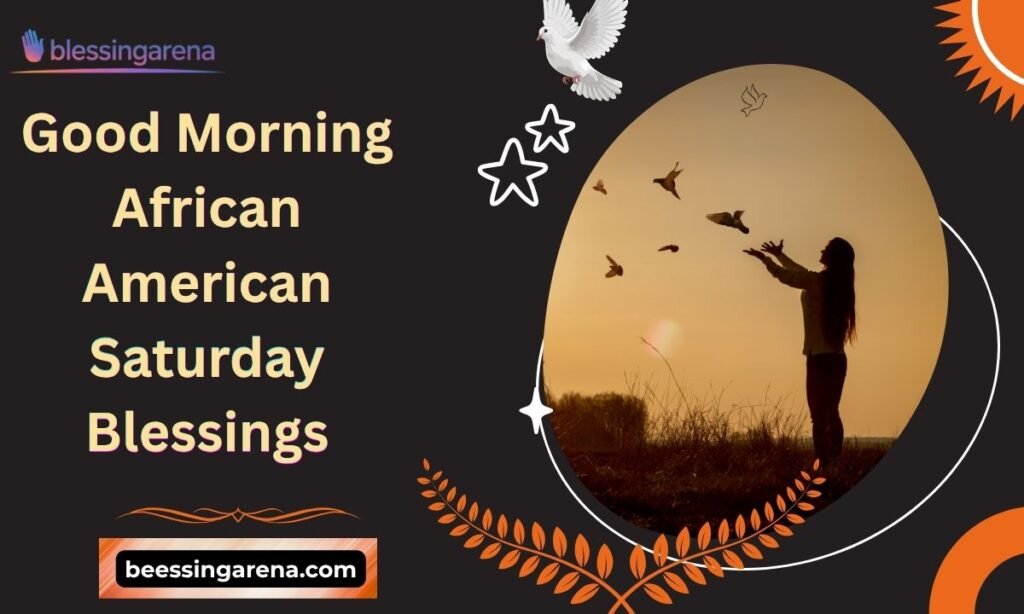 Good Morning African American Saturday Blessings