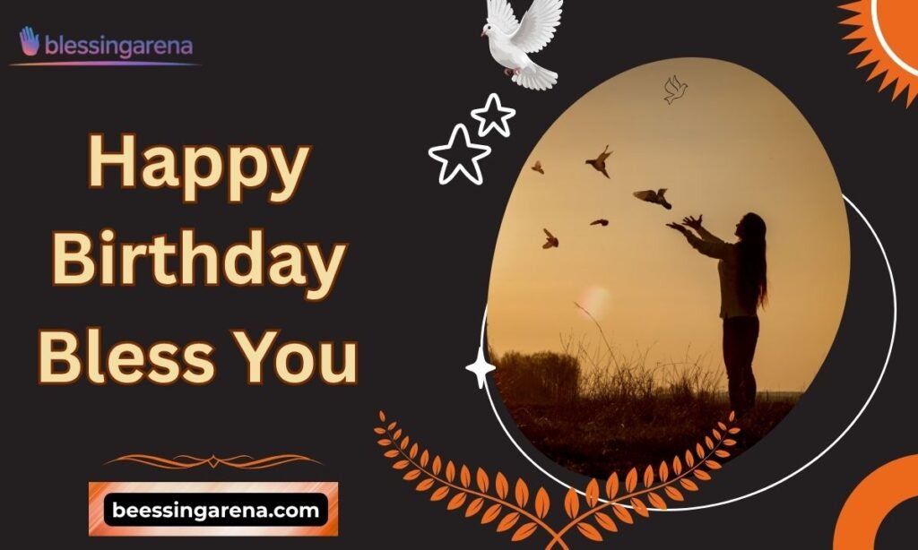 Happy Birthday Bless You