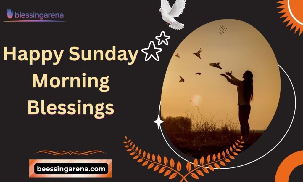 Happy Sunday Morning Blessings