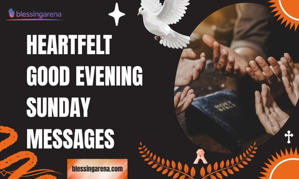 Heartfelt Good Evening Sunday Messages