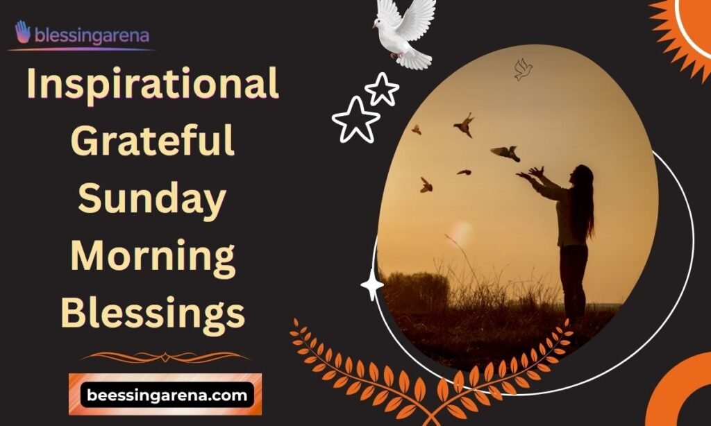 Inspirational Grateful Sunday Morning Blessings