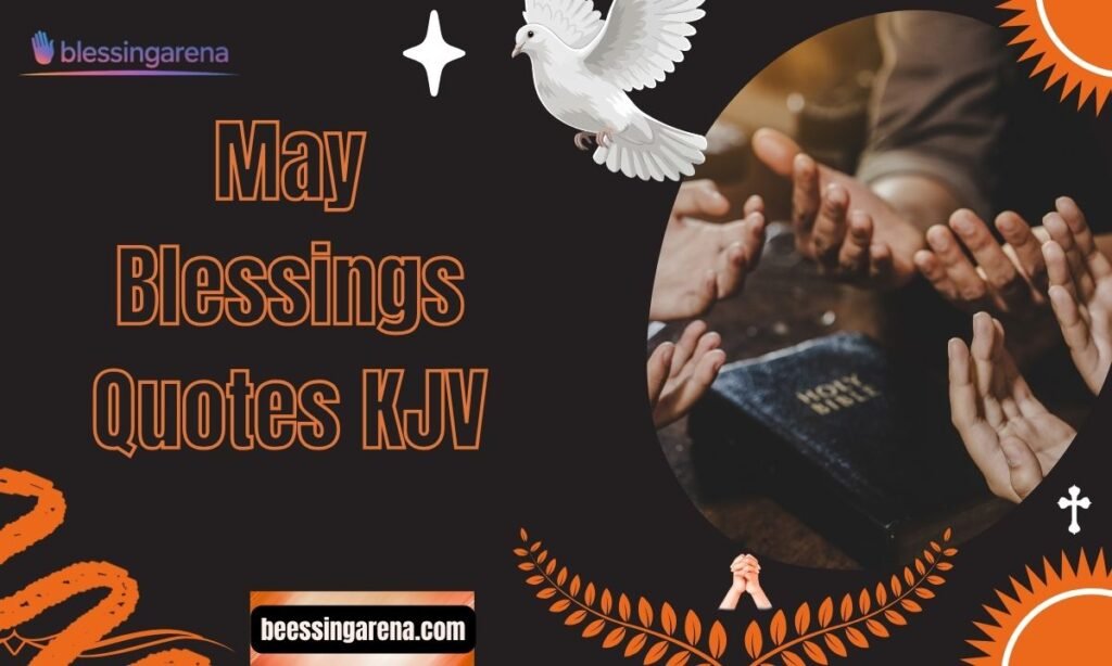May Blessings Quotes KJV