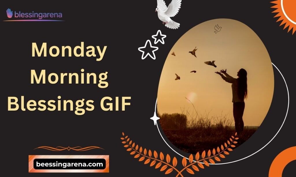 Monday Morning Blessings GIF