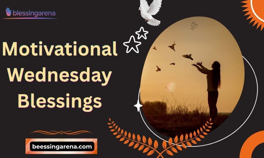 Motivational Wednesday Blessings