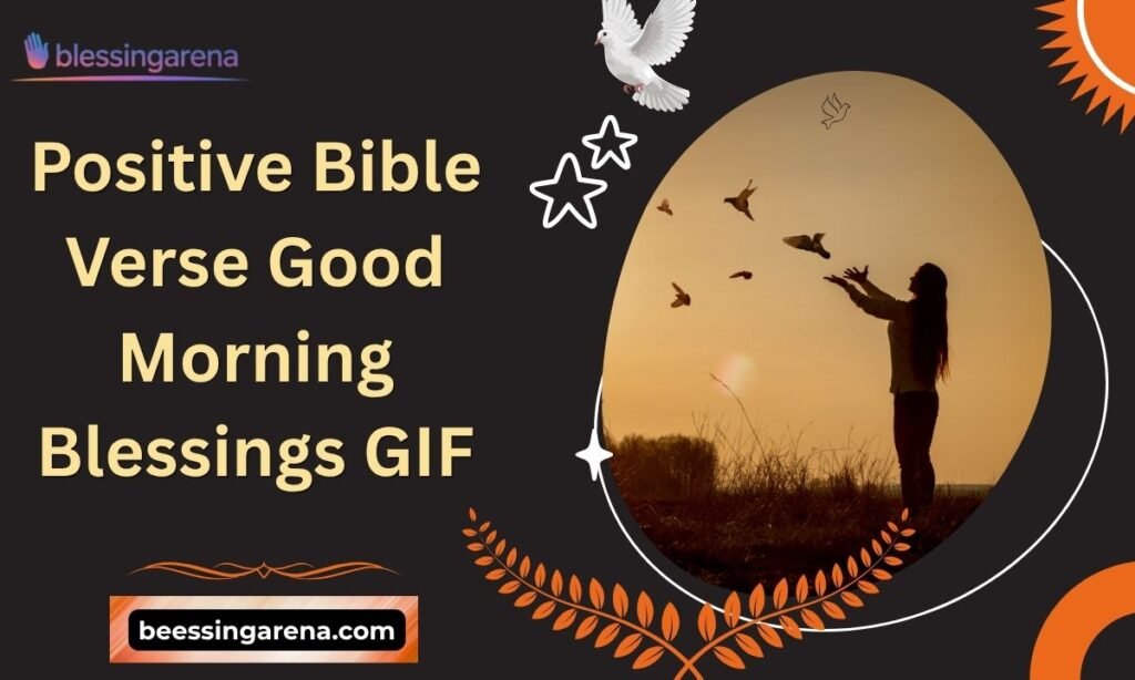 Positive Bible Verse Good Morning Blessings GIF