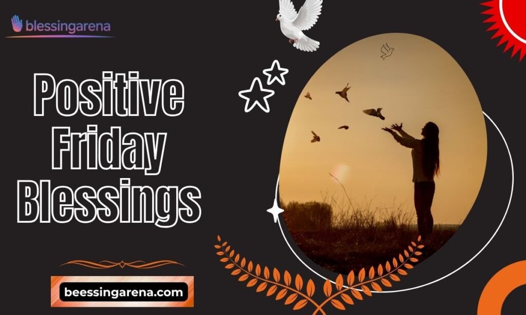 Positive Friday Blessings