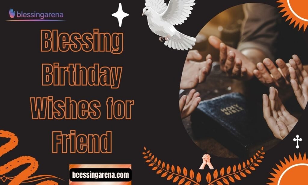 Blessing Birthday Wishes for Friend