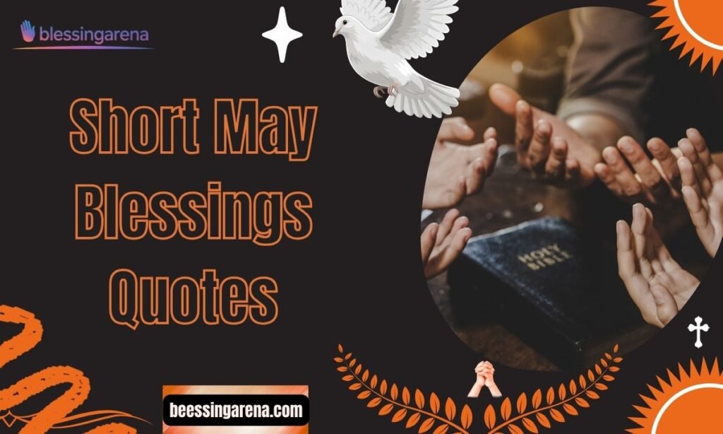 Short May Blessings Quotes