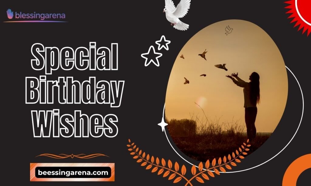 Special Birthday Wishes