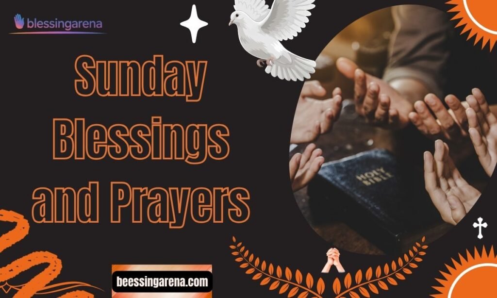 Sunday Blessings and Prayers