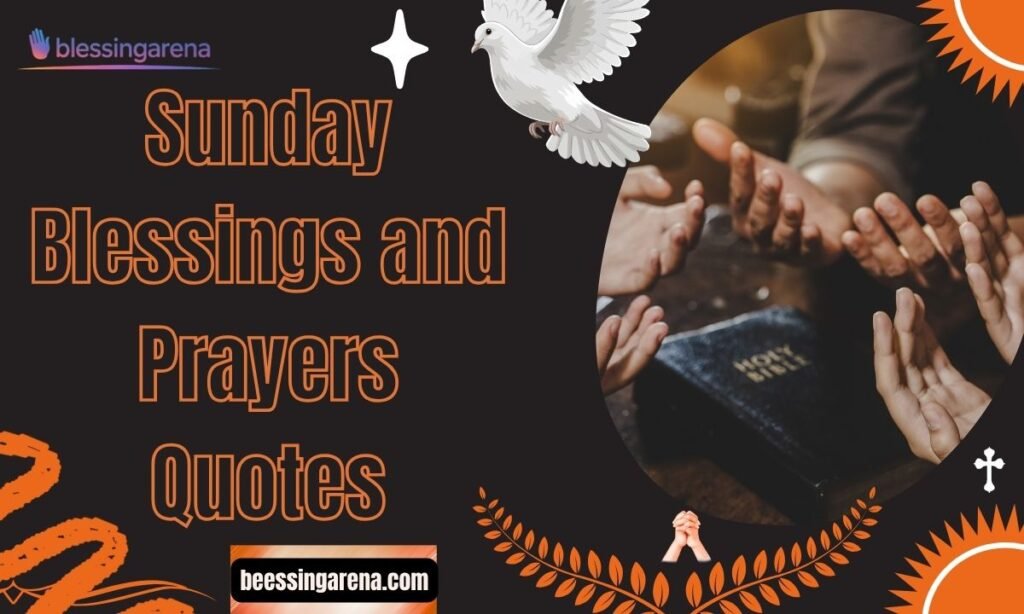Sunday Blessings and Prayers Quotes