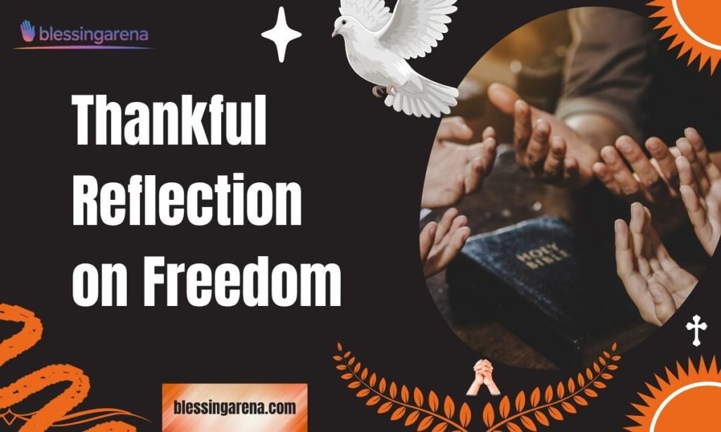 Thankful Reflection on Freedom