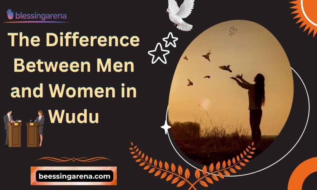 The Difference Between Men and Women in Wudu