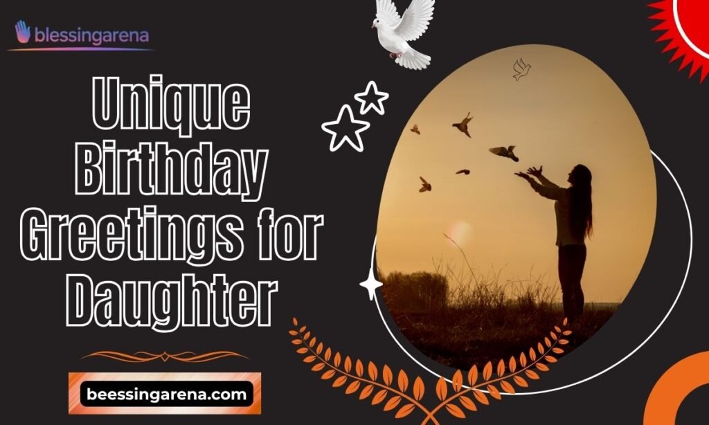Unique Birthday Greetings for Daughter