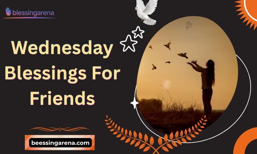 Wednesday Blessings For Friends