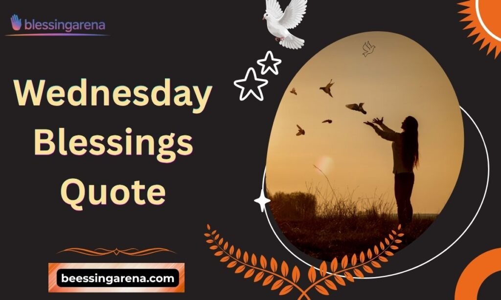 Wednesday Blessings Quote
