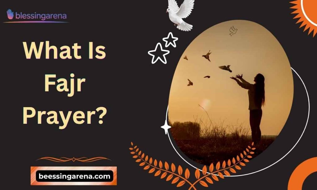 What Is Fajr Prayer?