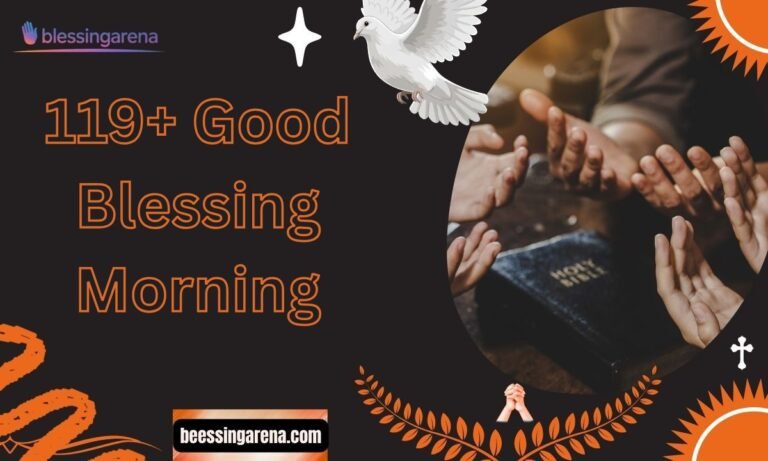 119+ Good Blessing Morning