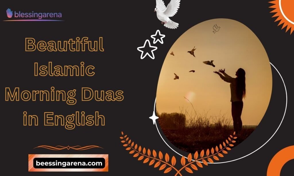 Beautiful Islamic Morning Duas in English