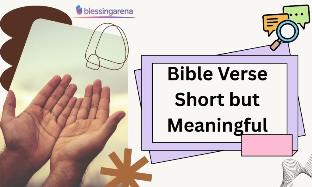 Bible Verse Short but Meaningful