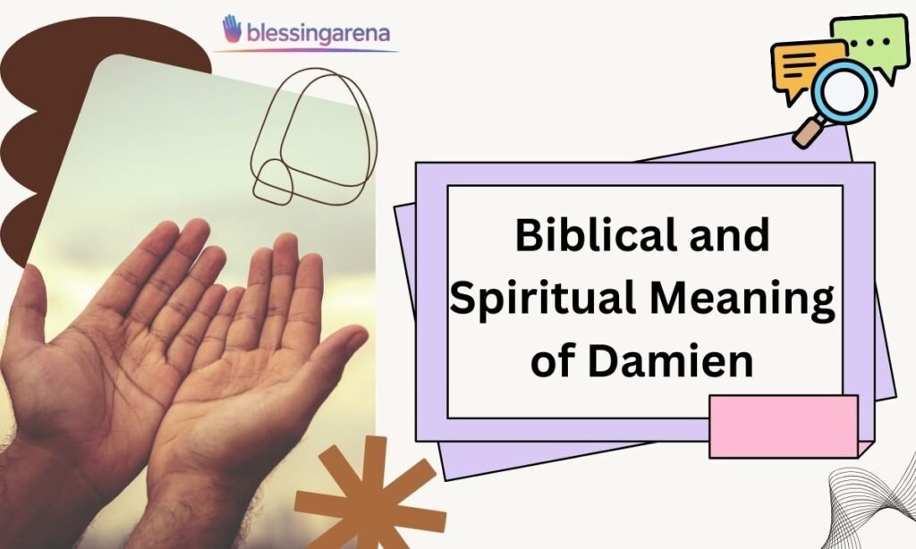 Biblical and Spiritual Meaning of Damien