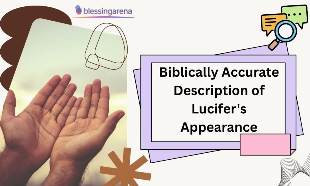 Biblically Accurate Description of Lucifer's Appearance