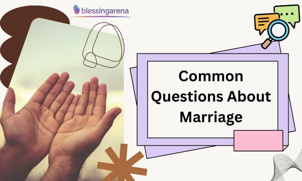 Common Questions About Marriage