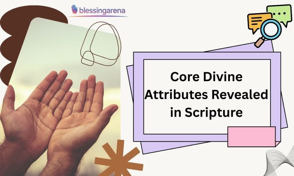 Core Divine Attributes Revealed in Scripture