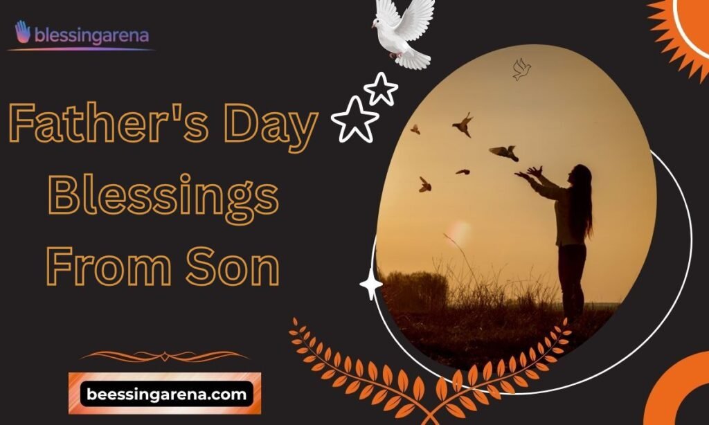 Father's Day Blessings From Son