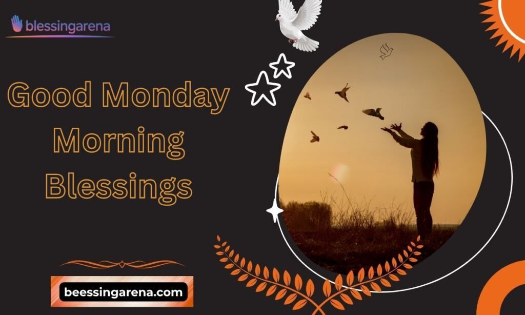 Good Monday Morning Blessings