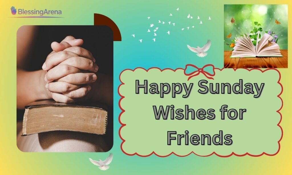 Happy Sunday Wishes for Friends
