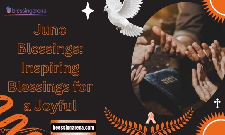 June Blessings: Inspiring Blessings for a Joyful