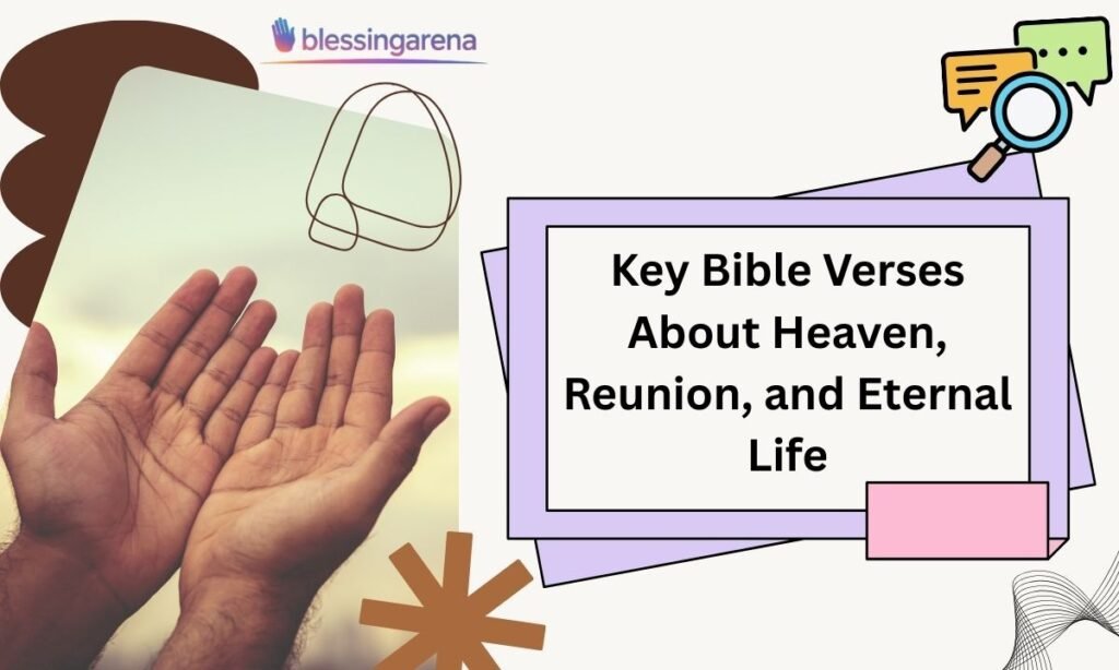 Key Bible Verses About Heaven, Reunion, and Eternal Life