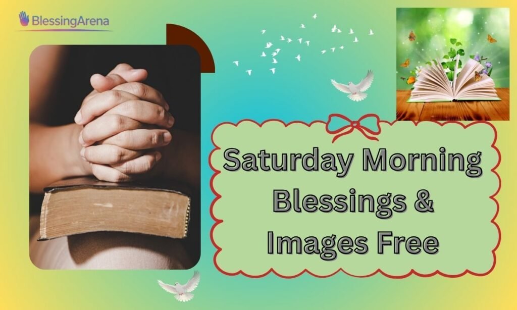 Saturday Morning Blessings & Images Free